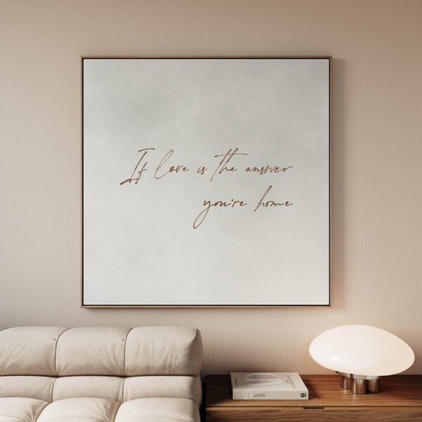 If Love is the Answer – Neutral Minimalist Wall Art