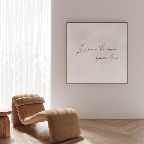 If Love is the Answer – Neutral Minimalist Wall Art